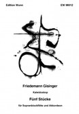 Gisinger, Friedemann - Fünf Stücke