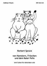 Sprave, Norbert - von Hamstern, Fröschen und dem Kater Felix