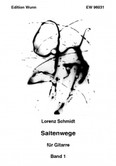 Schmidt, Lorenz - Saitenwege Band 1
